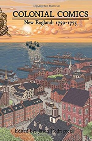 Colonial Comics - New England: 1750-1775